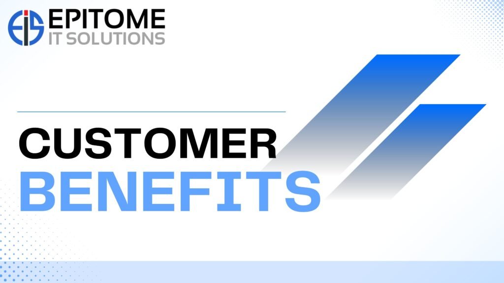 Customer Benefits