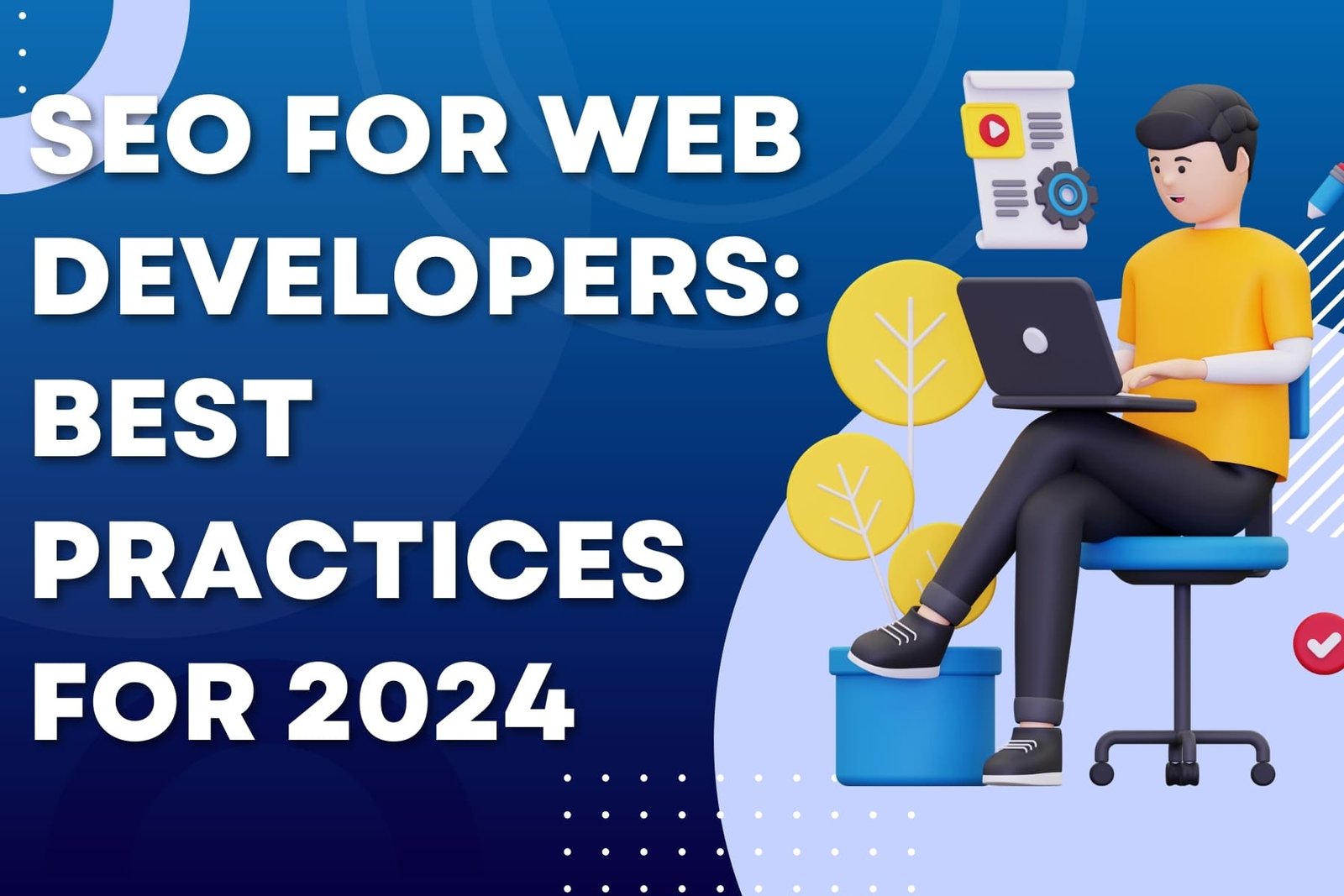 SEO for Web Developers_ Best Practices for 2024 - Blog